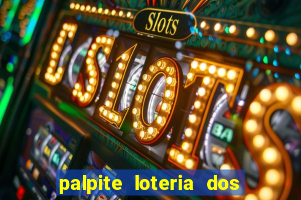 palpite loteria dos sonhos de hoje